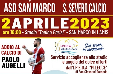 NON SARA’ UNA DOMENICA COME LE ALTRE A SAN MARCO. PAOLO AUGELLI LASCIA IL CALCIO GIOCATO